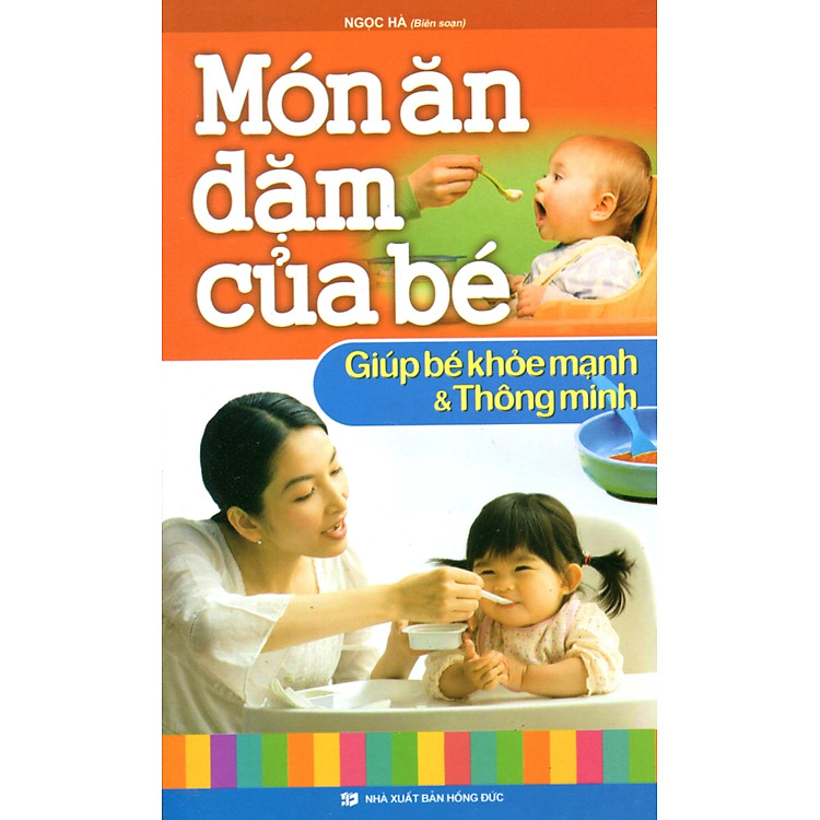Sách Món Ăn Dặm Của Bé - Giúp Bé Khỏe Mạnh Và Thông Minh