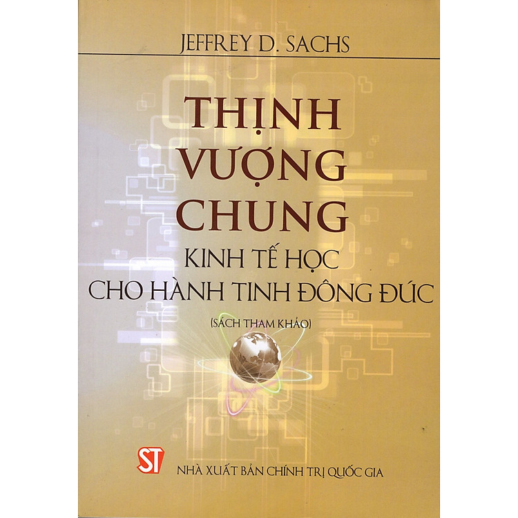 Sách Thịnh Vượng Chung - Kinh Tế Học Cho Hành Tinh Đông Đúc