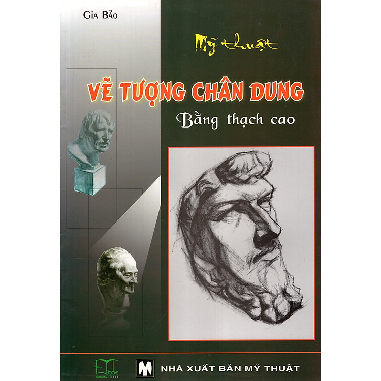 Sách Mỹ Thuật Vẽ Tượng Chân Dung Bằng Thạch Cao