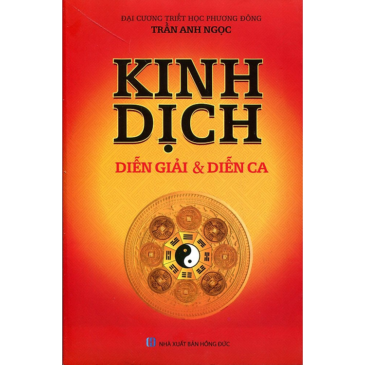 Sách Kinh Dịch Diễn Giải Và Diễn Ca