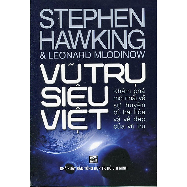 Sách Vũ Trụ Siêu Việt - Khám Phá Mới Nhất Về Sự Huyền Bí, Hài Hoà Và Vẻ Đẹp Của Vũ Trụ