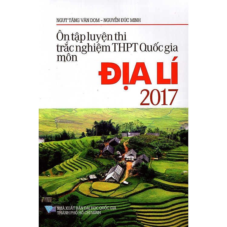 Sách Ôn Tập Luyện Thi Trắc Nghiệm THPT Quốc Gia Môn Địa Lí Năm 2017