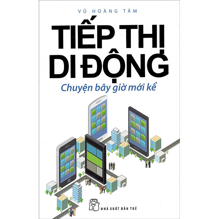 Tiếp Thị Di Động – Chuyện Bây Giờ Mới Kể