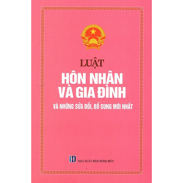 Sách Luật Hôn Nhân Và Gia Đình Và Những Sửa Đổi, Bổ Sung Mới Nhất
