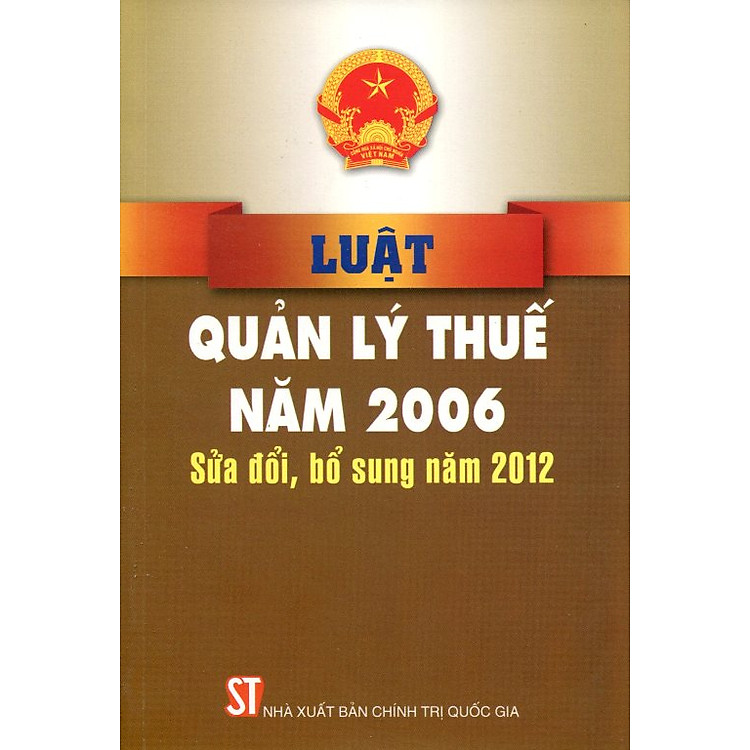 Sách Luật Quản Lý Thuế Năm 2006 Sửa Đổi, Bổ Sung Năm 2012