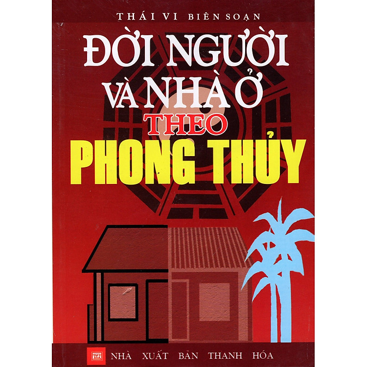 Sách Đời Người Và Nhà Ở Theo Phong Thủy