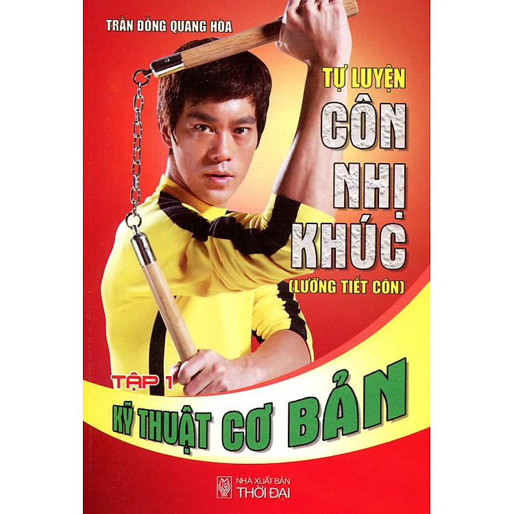 Sách Tự Luyện Côn Nhị Khúc (Tập 1): Kỹ Thuật Cơ Bản