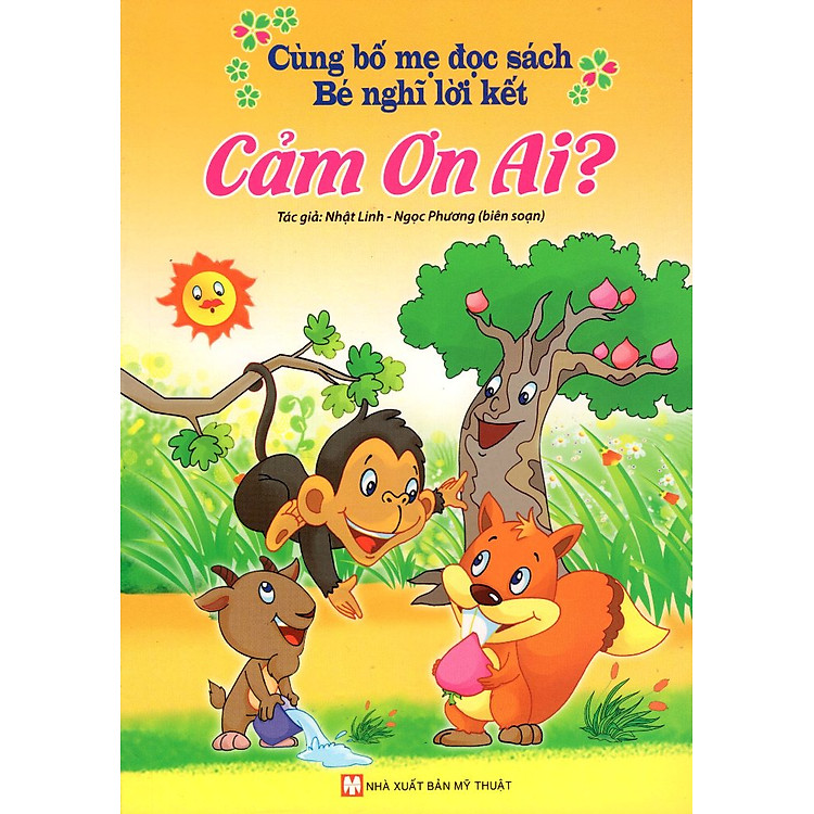 Cùng Bố Mẹ Đọc Sách - Bé Nghĩ Lời Kết - Cảm Ơn Ai?