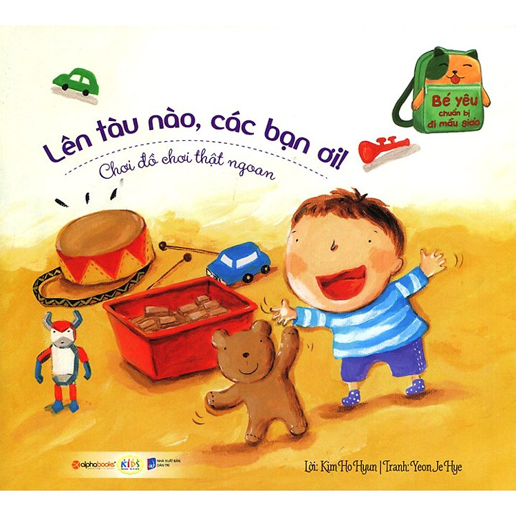 Sách Bé Yêu Chuẩn Bị Đi Mẫu Giáo - Lên Tàu Nào, Các Bạn Ơi!