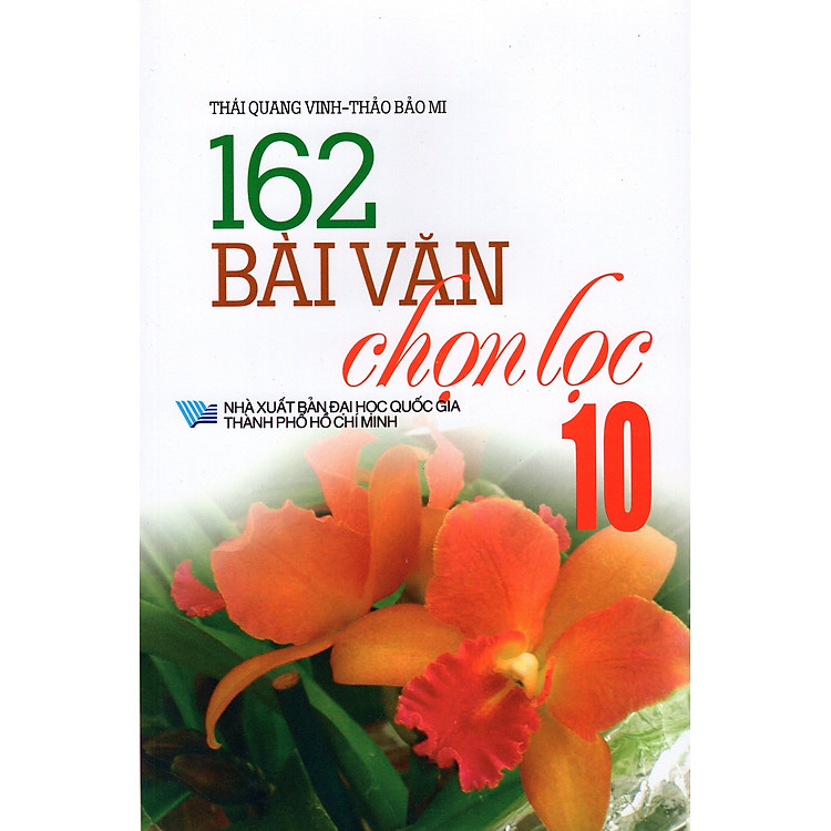 Sách 162 Bài Văn Chọn Lọc Lớp 10