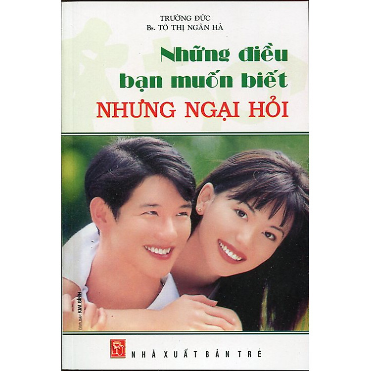 Sách Những Điều Bạn Muốn Biết Nhưng Ngại Hỏi