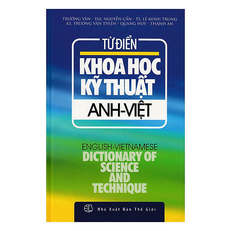 Từ Điển Khoa Học Kỹ Thuật Anh - Việt (Bìa Cứng)