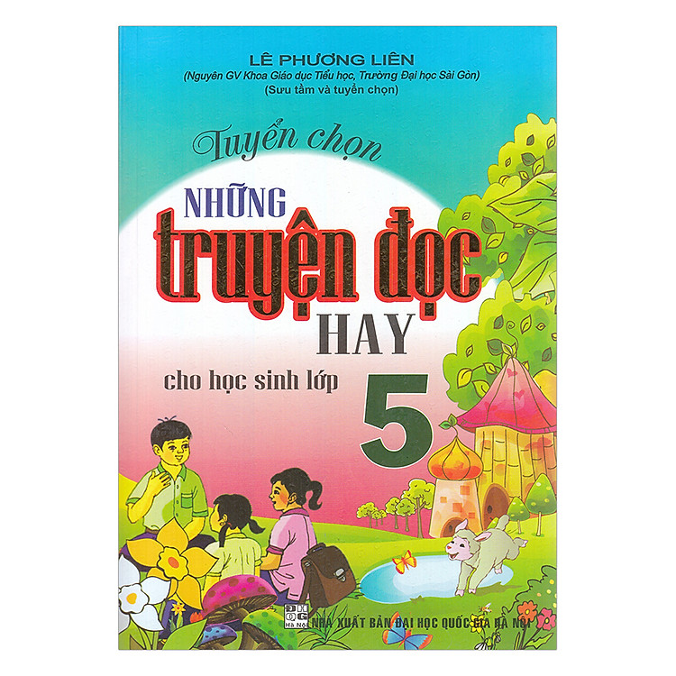 Tuyển Chọn Những Truyện Đọc Hay Cho Học Sinh Lớp 5