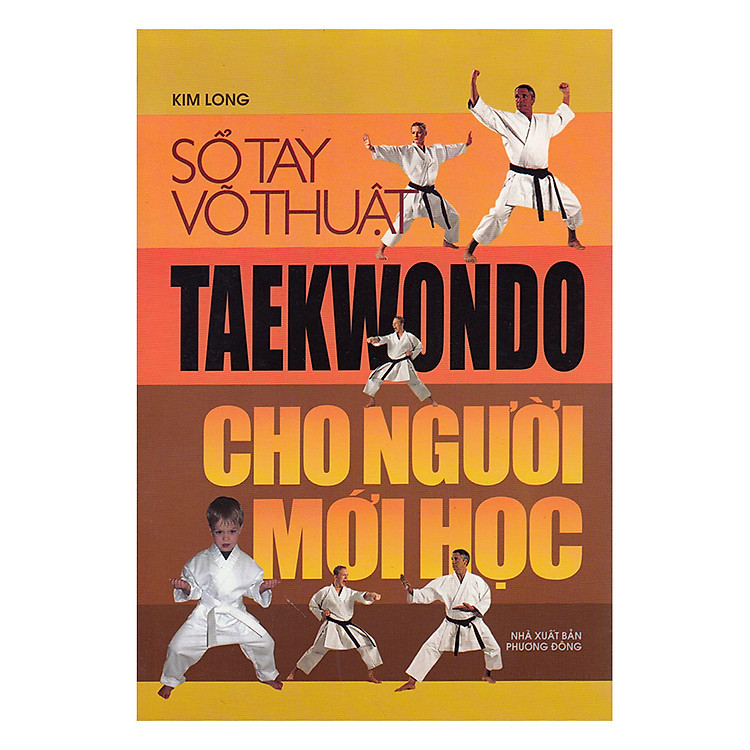 Sổ Tay Võ Thuật Taekwondo Cho Người Mới Học