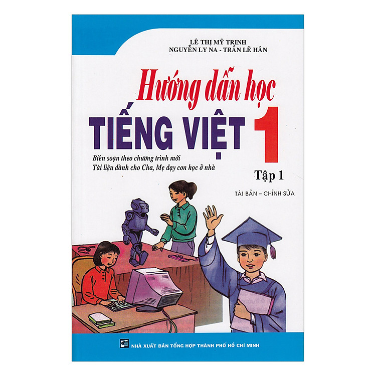 Sách Hướng Dẫn Học Tiếng Việt Lớp 1 (Tập 1)