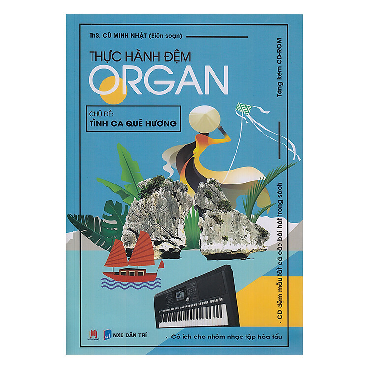 Sách Thực Hành Đệm Organ - Tình Ca Quê Hương (Kèm CD)