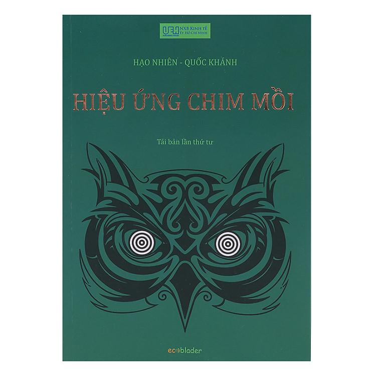 Hiệu Ứng Chim Mồi - Tập 1 (Tái Bản Lần 4)