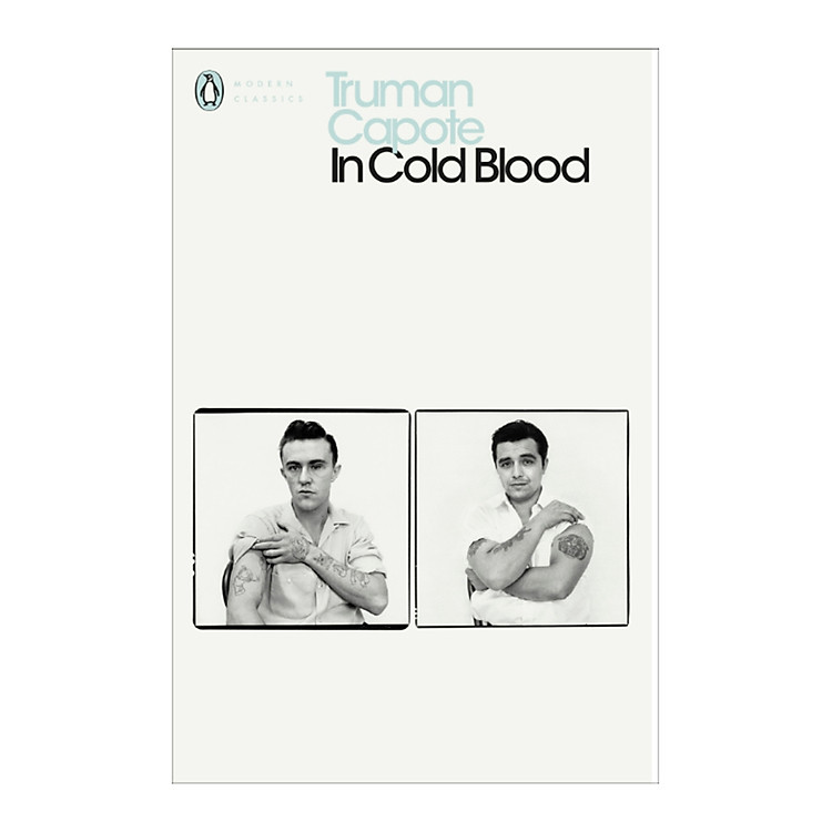 Sách In Cold Blood : A True Account Of A Multiple Murder And Its Consequences (Penguin Modern Classics)