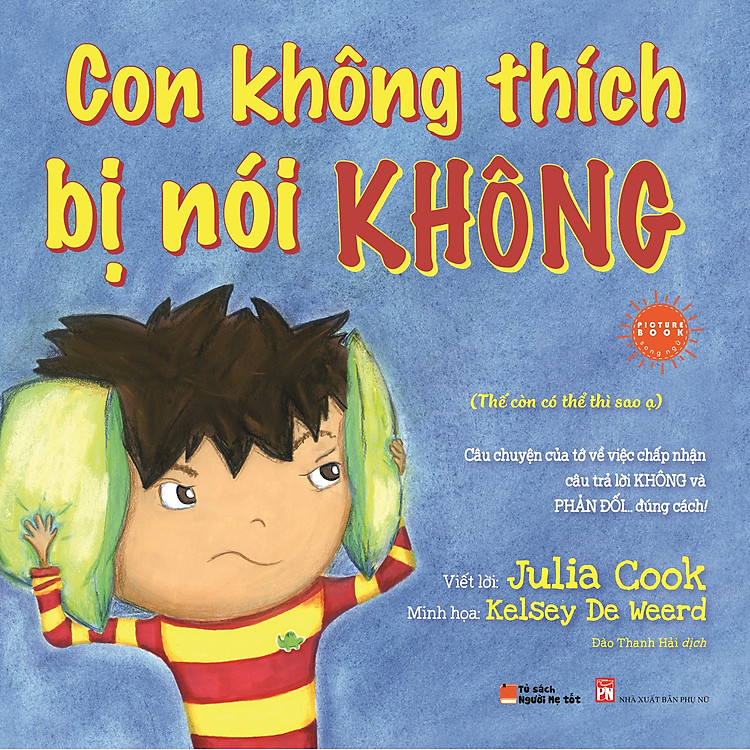 Sách Picture Book Song Ngữ Anh Việt - Con Không Thích Bị Nói Không