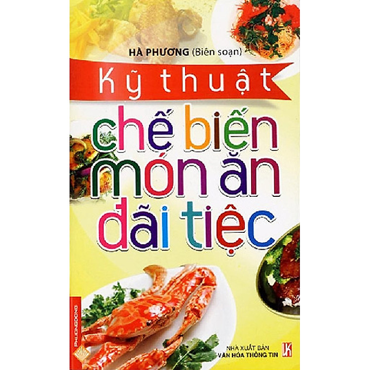 Sách Kỹ Thuật Chế Biến Món Ăn Đãi Tiệc