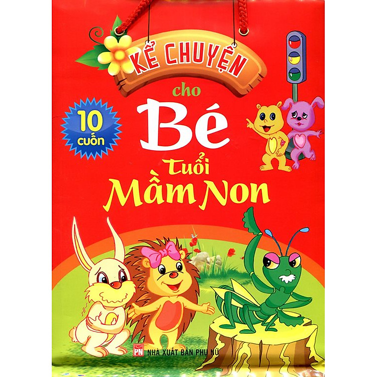 Sách Bộ Túi Kể Chuyện Cho Bé Tuổi Mầm Non (10 Cuốn)
