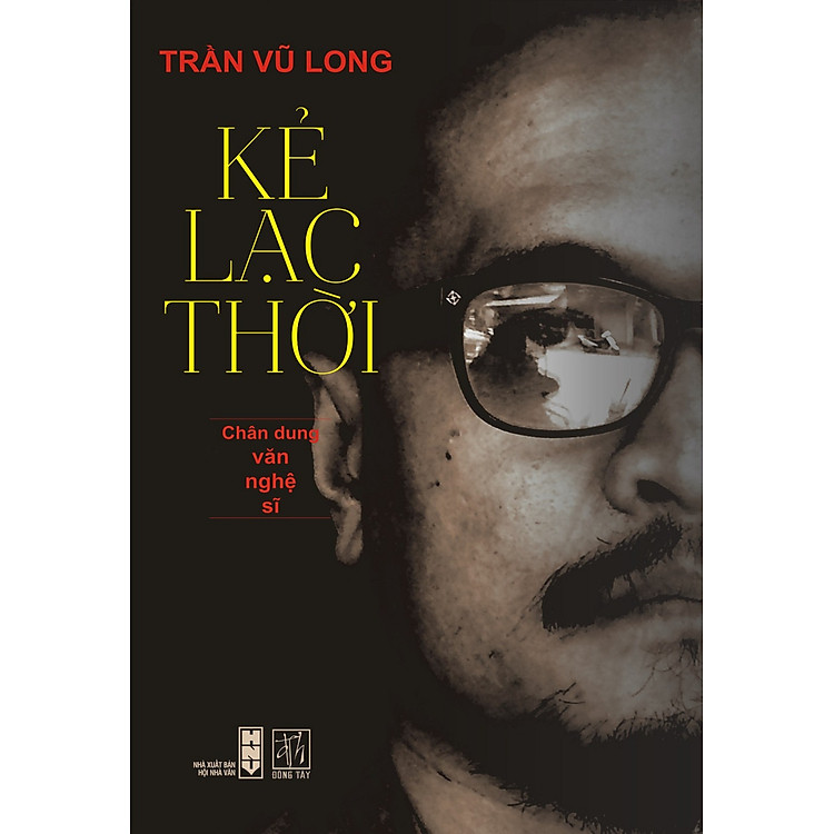 Sách Kẻ Lạc Thời - Chân Dung Văn Nghệ Sĩ