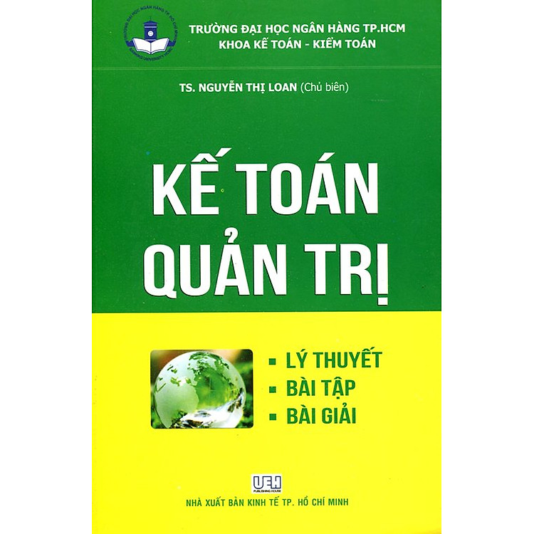 Sách Kế Toán Quản Trị - Lý Thuyết, Bài Tập, Bài Giải