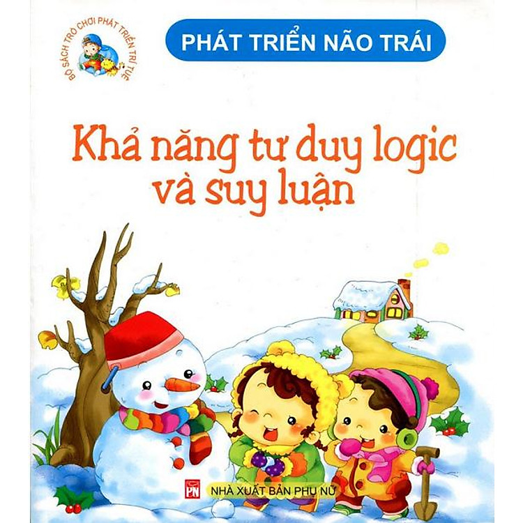 Sách Phát Triển Não Trái - Khả Năng Tư Duy Logic Và Suy Luận