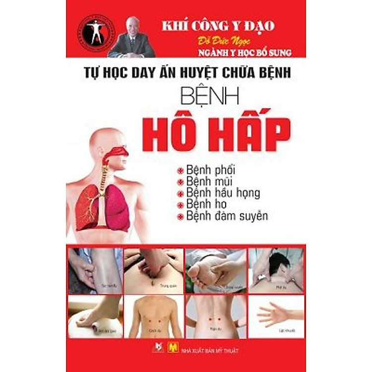 Sách Tự Học Day ấn Huyệt Chữa Bệnh - Bệnh Thuộc Hô Hấp