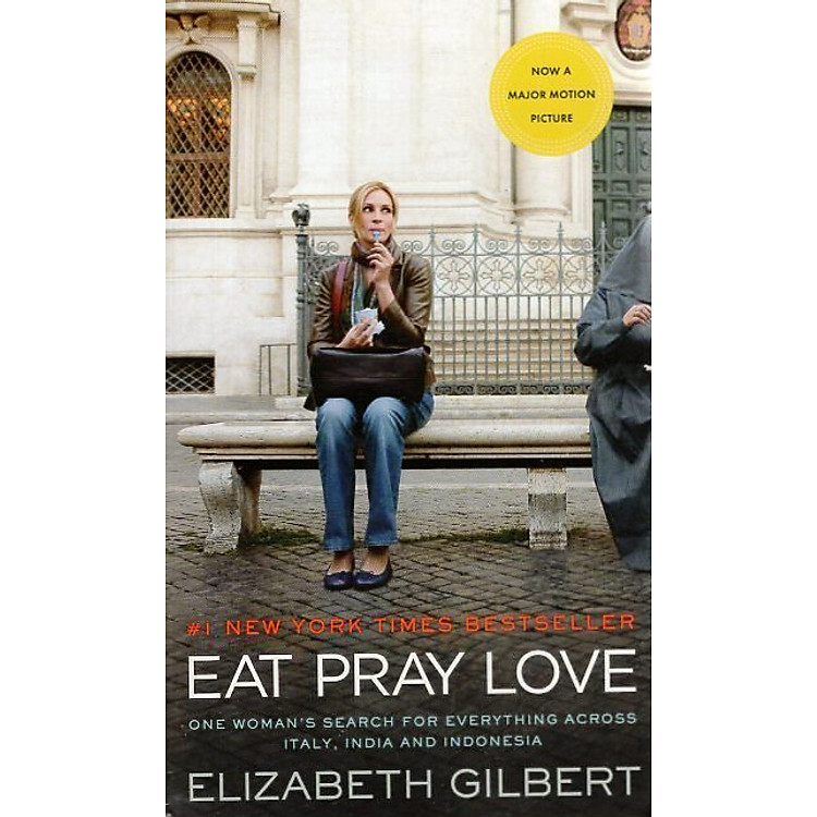 Sách Eat Pray Love (One woman's search for everything across Italy, India and Indonesia) ( Movie tie-in)