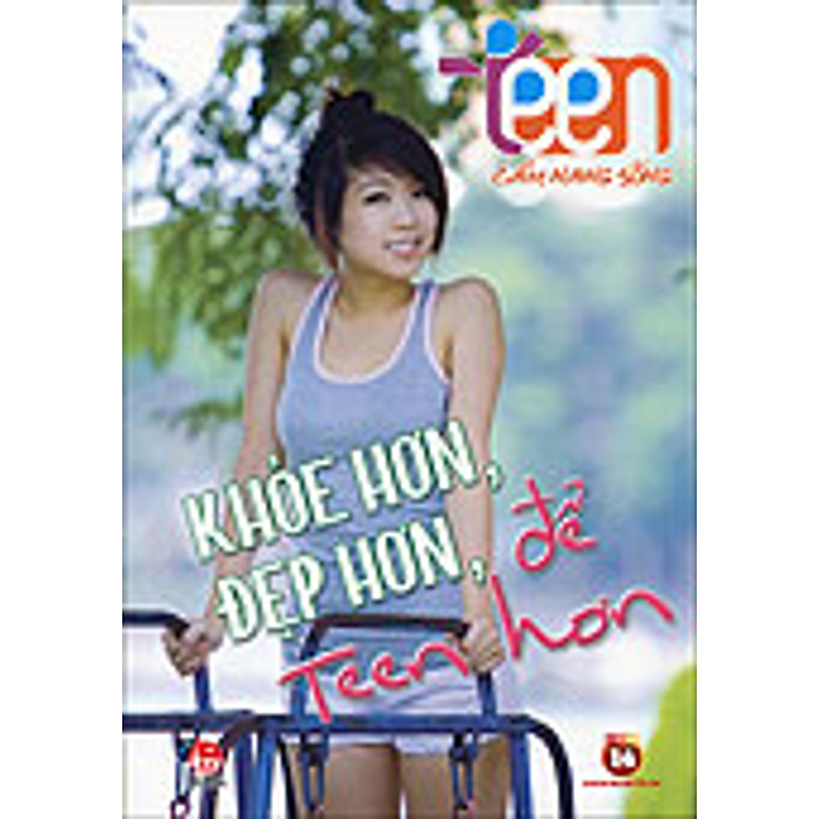 Sách Cẩm Nang Sống 4teens - Khoẻ Hơn, Đẹp Hơn, Để Teen Hơn