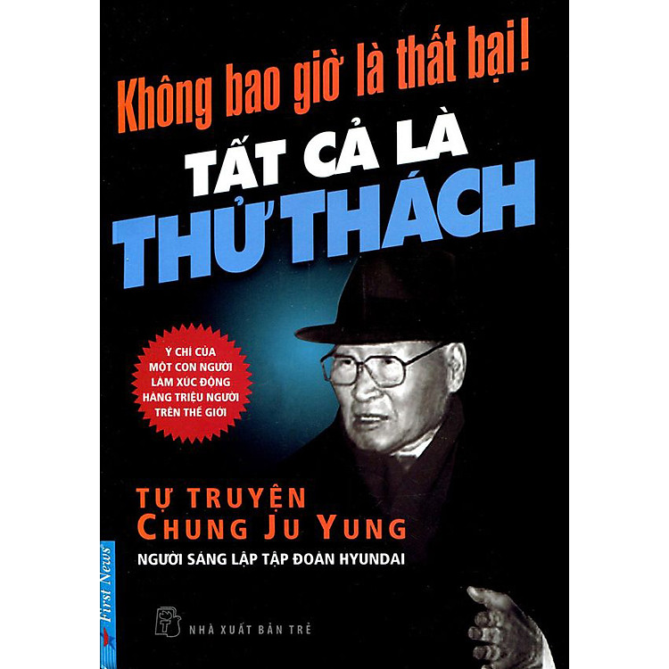 Sách Không Bao Giờ Là Thất Bại - Tất Cả Là Thử Thách (Tái Bản 2012)