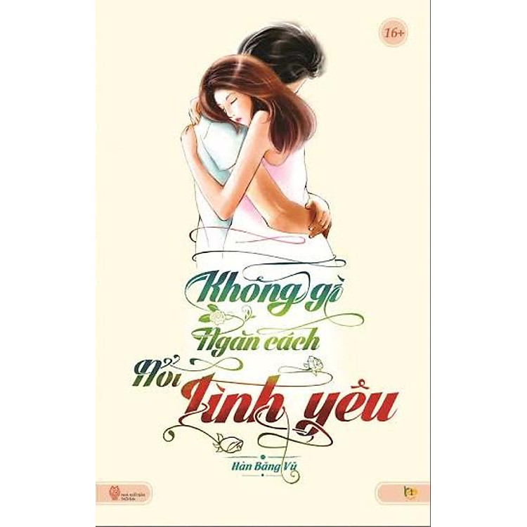 Sách Không Gì Ngăn Cách Nổi Tình Yêu