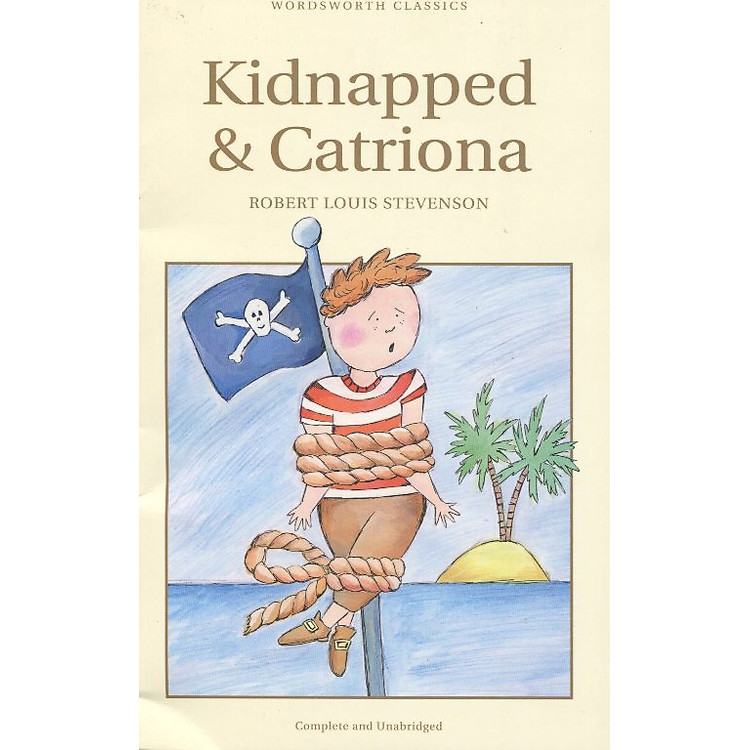 Sách Wordsworth Classics : Kidnapped and Catriona