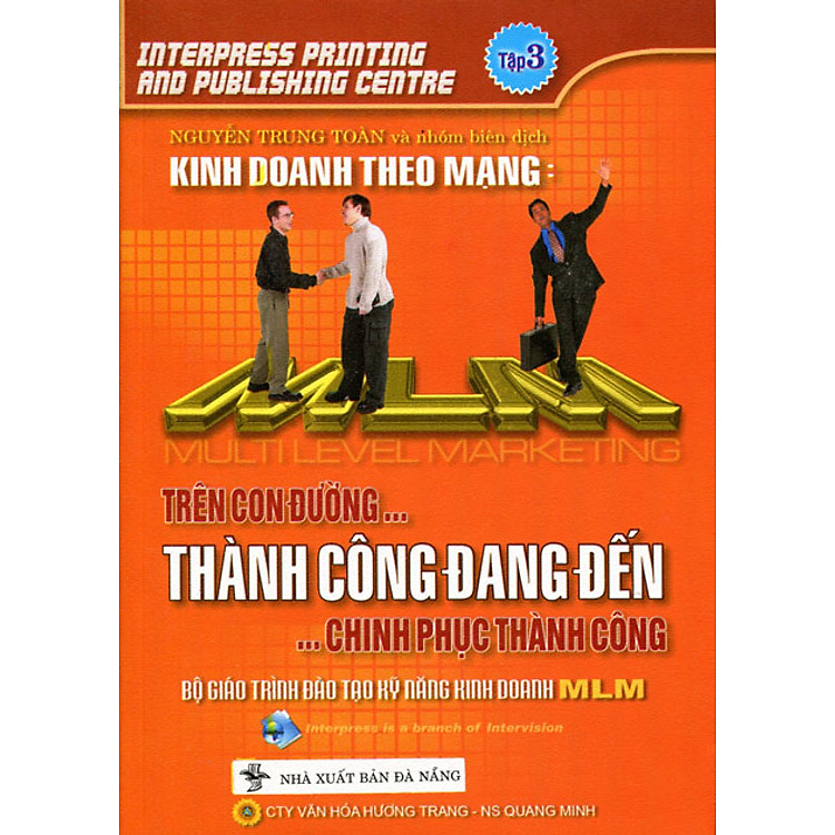 Sách Kinh Doanh Theo Mạng (Tập 3: Thành Công Đang Đến)