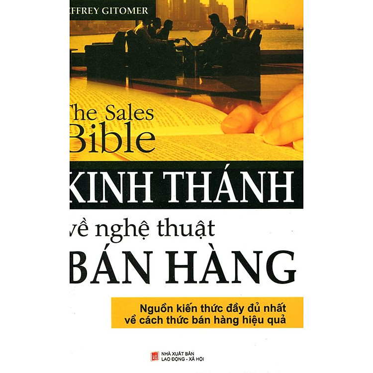 Sách Kinh Thánh Về Nghệ Thuật Bán Hàng (Tái Bản 2014)