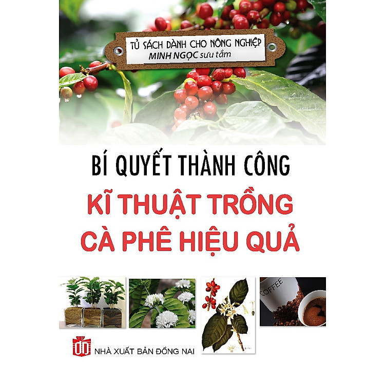 Sách Bí Quyết Thành Công Kĩ Thuật Trồng Cà Phê Hiệu Quả