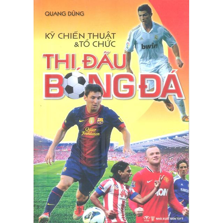 Sách Kỹ Chiến Thuật Và Tổ Chức Thi Đấu Bóng Đá
