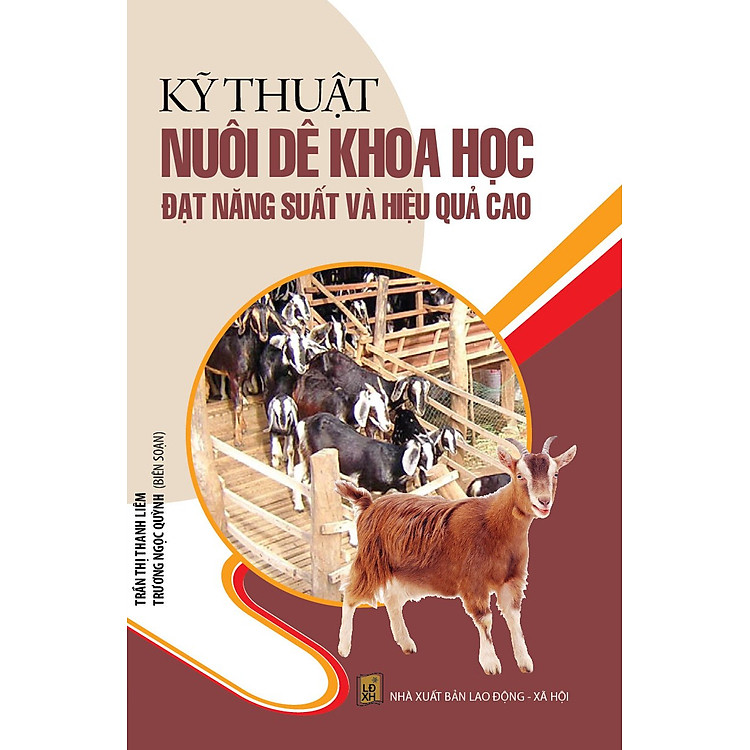 Sách Kỹ Thuật Nuôi Dê Khoa Học Đạt Năng Suất Và Hiệu Quả Cao