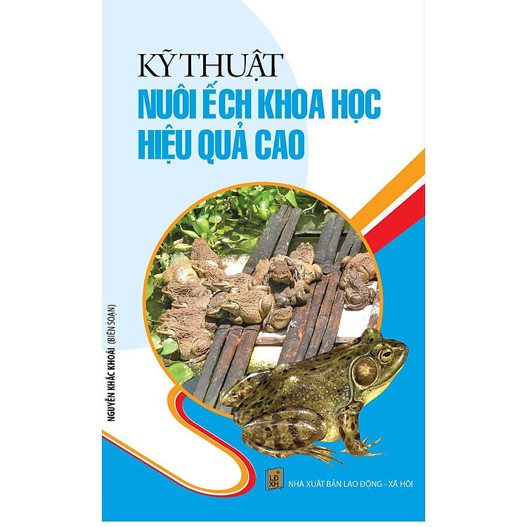Sách Kỹ Thuật Nuôi Ếch Khoa Học Hiệu Quả Cao