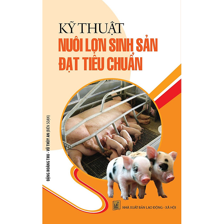 Sách Kỹ Thuật Nuôi Lợn Sinh Sản Đạt Tiêu Chuẩn