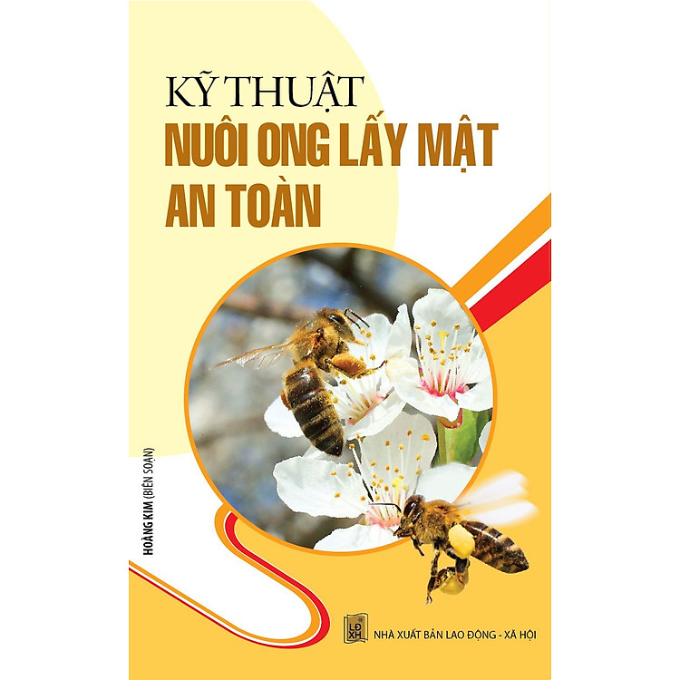 Sách Kỹ Thuật Nuôi Ong Lấy Mật An Toàn