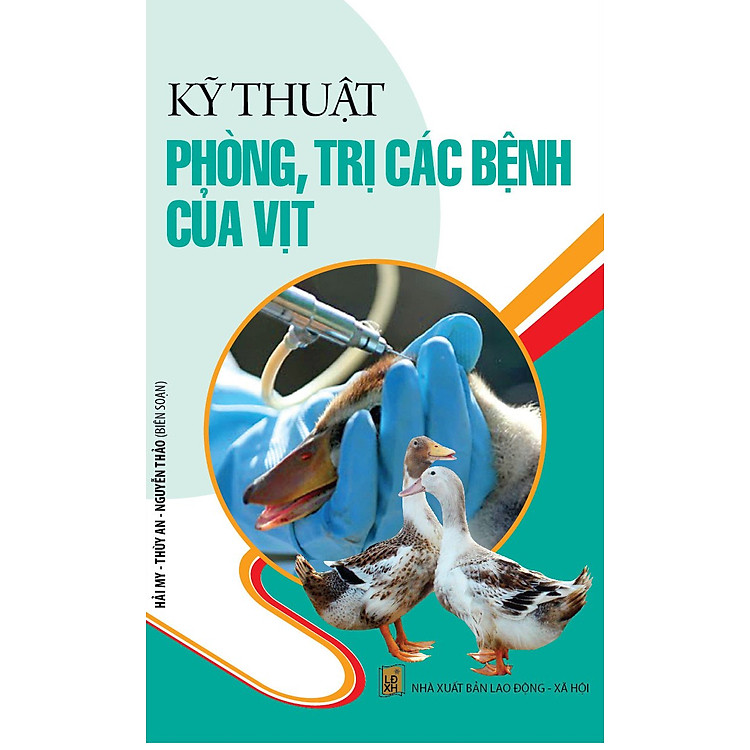 Sách Kỹ Thuật Phòng, Trị Các Bệnh Của Vịt