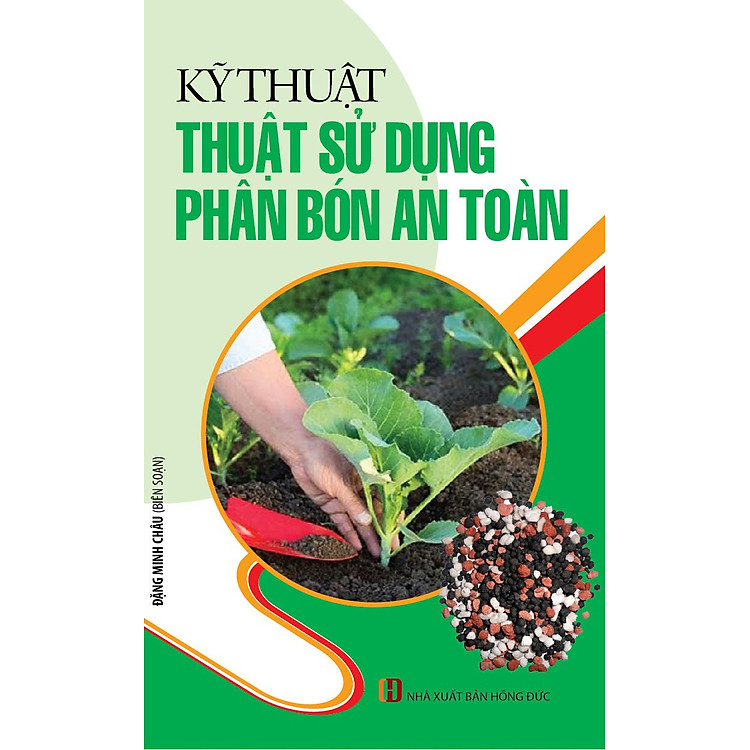 Sách Kỹ Thuật Sử Dụng Phân Bón An Toàn