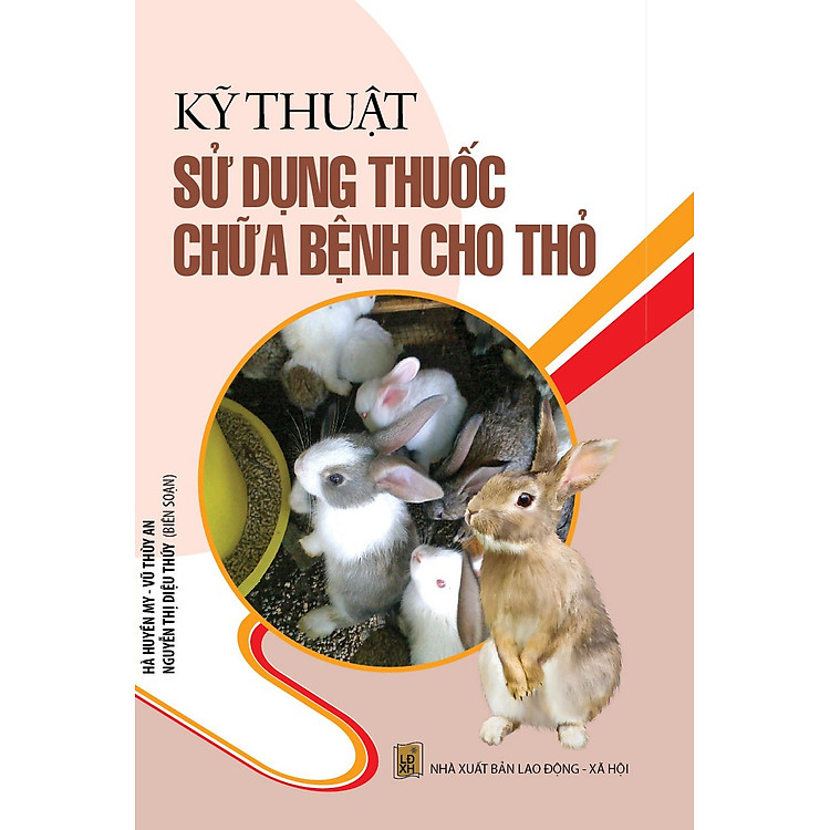 Sách Kỹ Thuật Sử Dụng Thuốc Chữa Bệnh Cho Thỏ