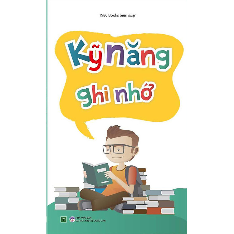 Tủ Sách Kỹ Năng Học Tập - Kỹ Năng Ghi Nhớ