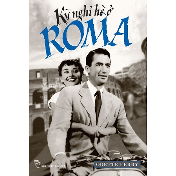 Sách Kỳ Nghỉ Hè Ở Roma (Tiểu Thuyết)