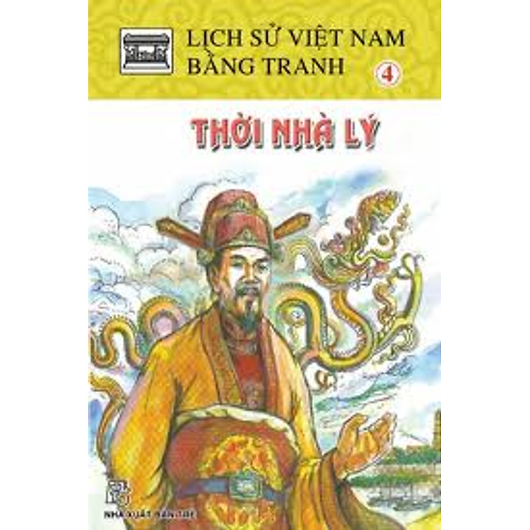 Sách Lịch Sử Việt Nam Bằng Tranh (Dày) Tập 4: Thời Nhà Lý