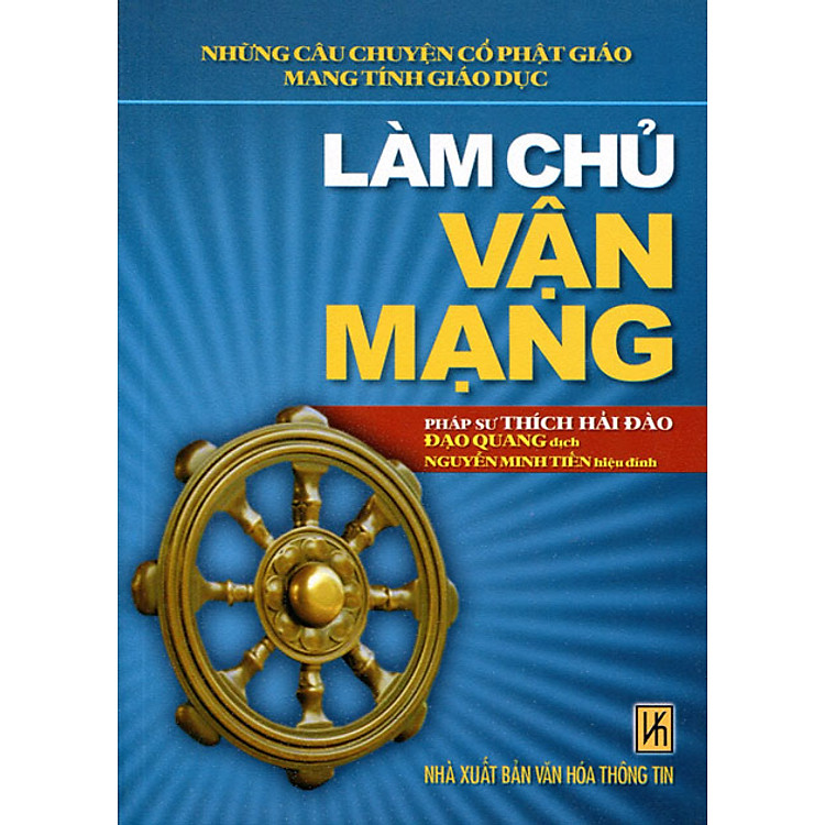 Sách Làm Chủ Vận Mạng (Những Câu Chuyện Cổ Phật Giáo Mang Tính Giáo Dục)