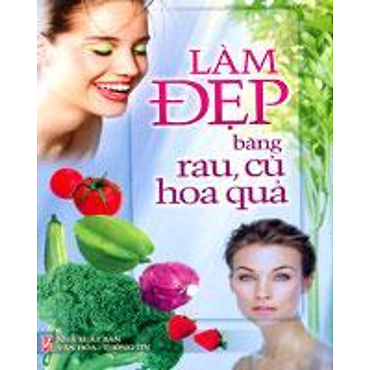 Sách Làm Đẹp Bằng Rau, Củ Hoa Quả